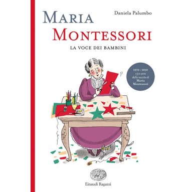 Maria Montessori. La voce dei bambini