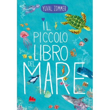 Il piccolo libro del mare. Ediz. a colori