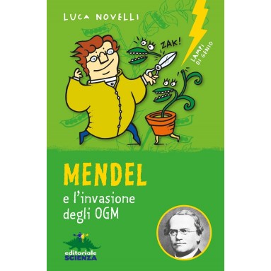 Mendel e l'invasione degli OGM. 