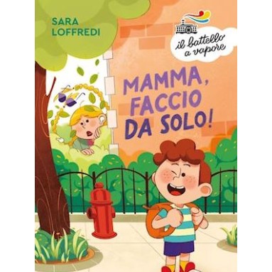 Mamma, faccio da solo!