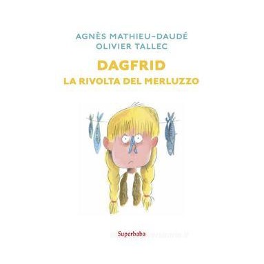 Dagfrid. La rivolta del merluzzo