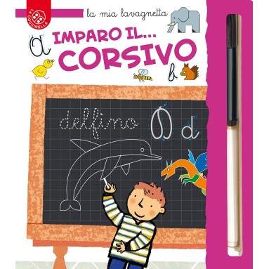 Imparo il... Corsivo. Vado alla scuola primaria!