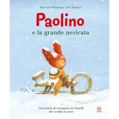 Paolino e la grande nevicata. Ediz. a colori