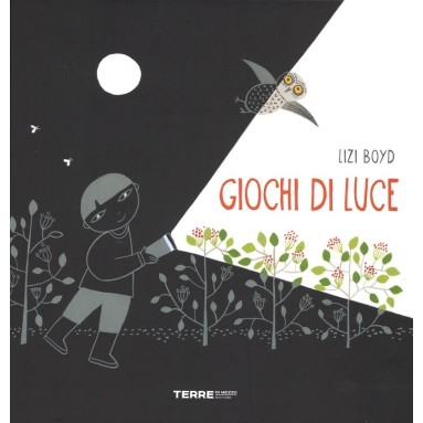 GIOCHI DI LUCE. EDIZ. ILLUSTRATA