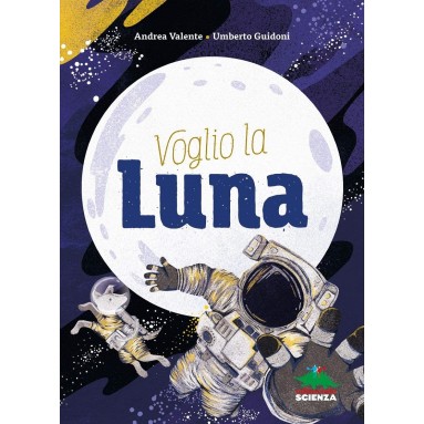 Voglio la luna